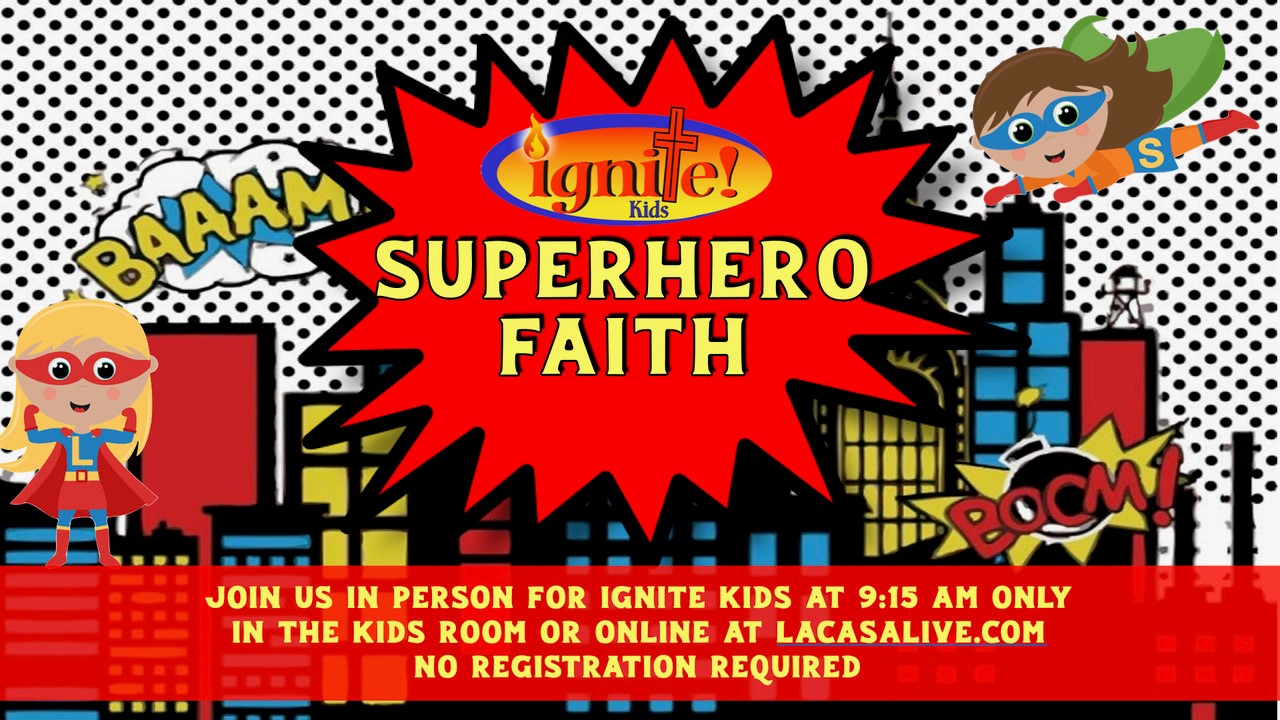 Superhero Faith la casa de cristo kids ministry scottsdale arizona lutheran church phoenix logo