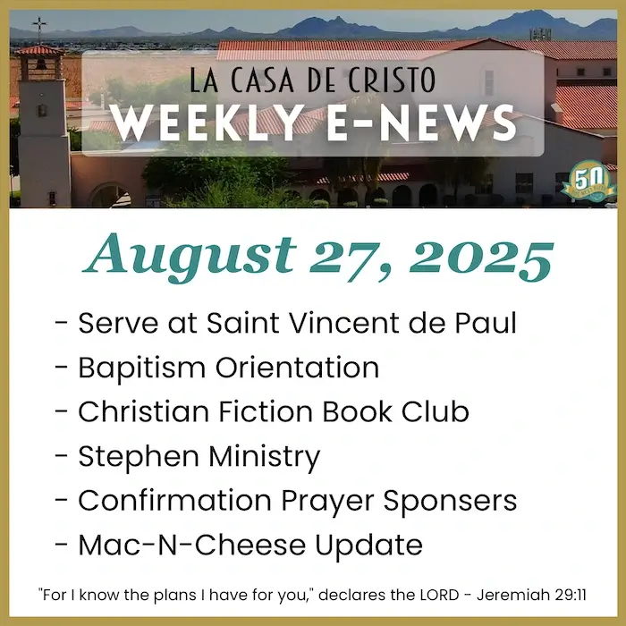 La Casa de Cristo's Weekly e-News for Aug 27, 2025