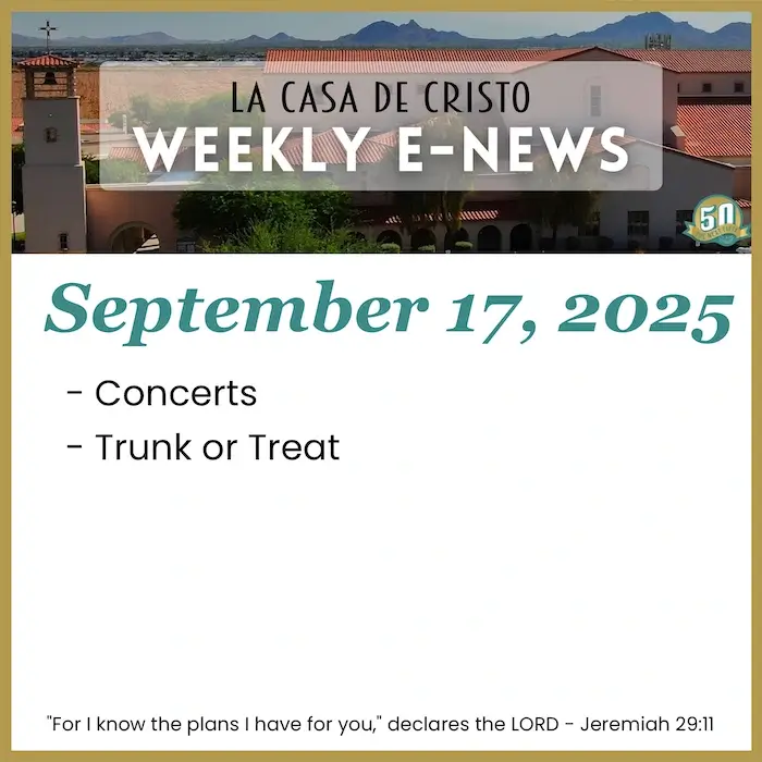 La Casa de Cristo's Weekly e-News for Sep 17, 2025