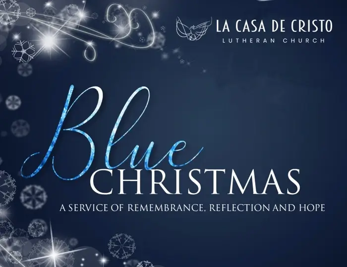 Blue Christmas Service at La Casa de Cristo