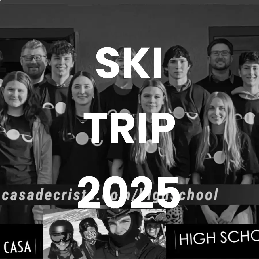 La Casa de Cristo High School Ski Trip 2025
