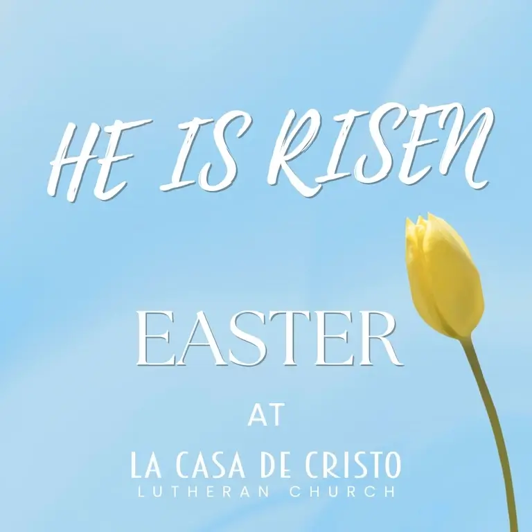 Easter at La Casa de Cristo. Worship Service Times