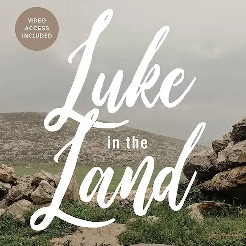 Luke in the Land - Women's Fall Bible Study at La Casa de Cristo