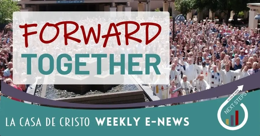 La Casa de Cristo Weekly e-News