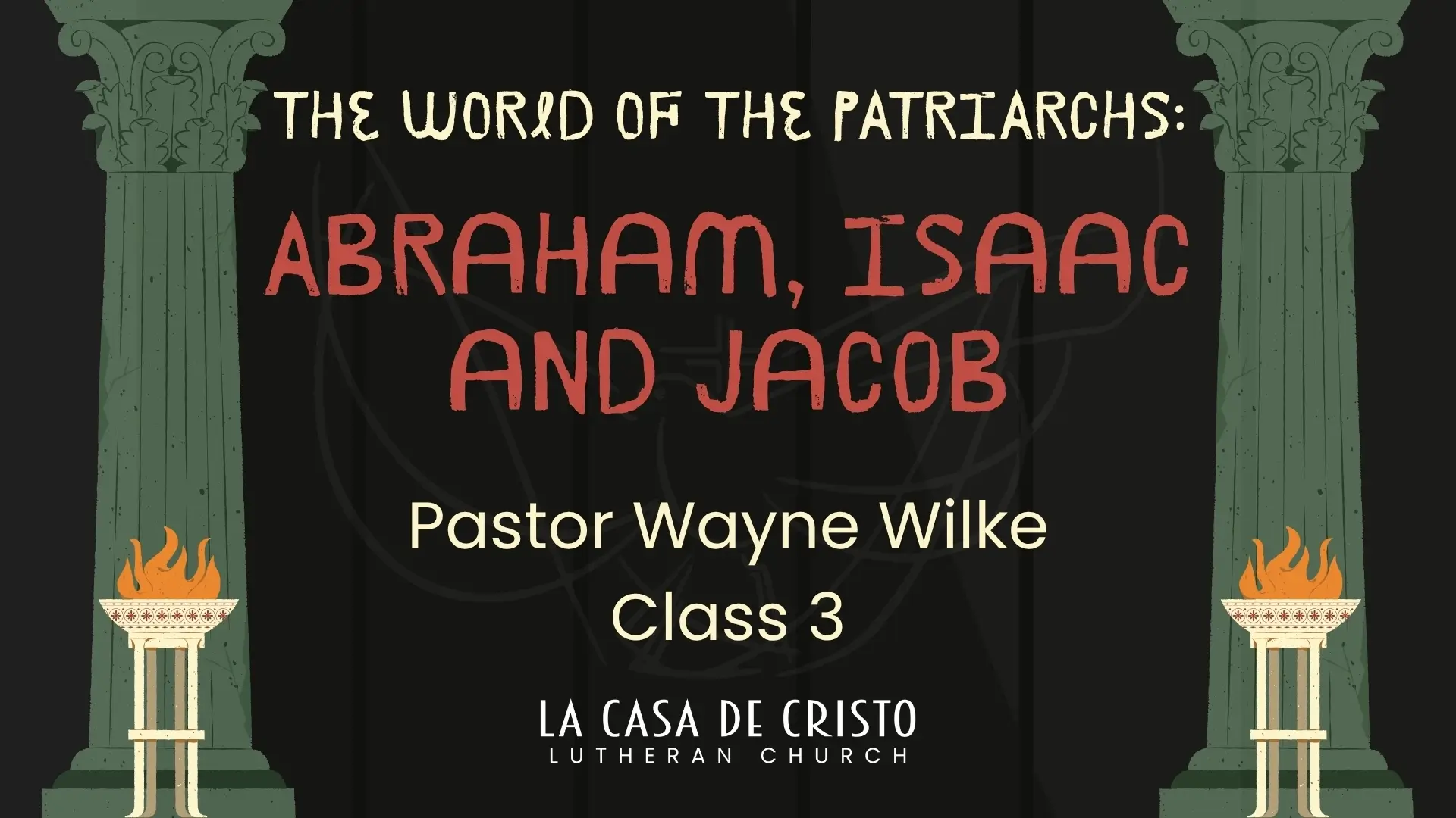 Adult Education - Abraham Isaac Jacob at La Casa de Cristo