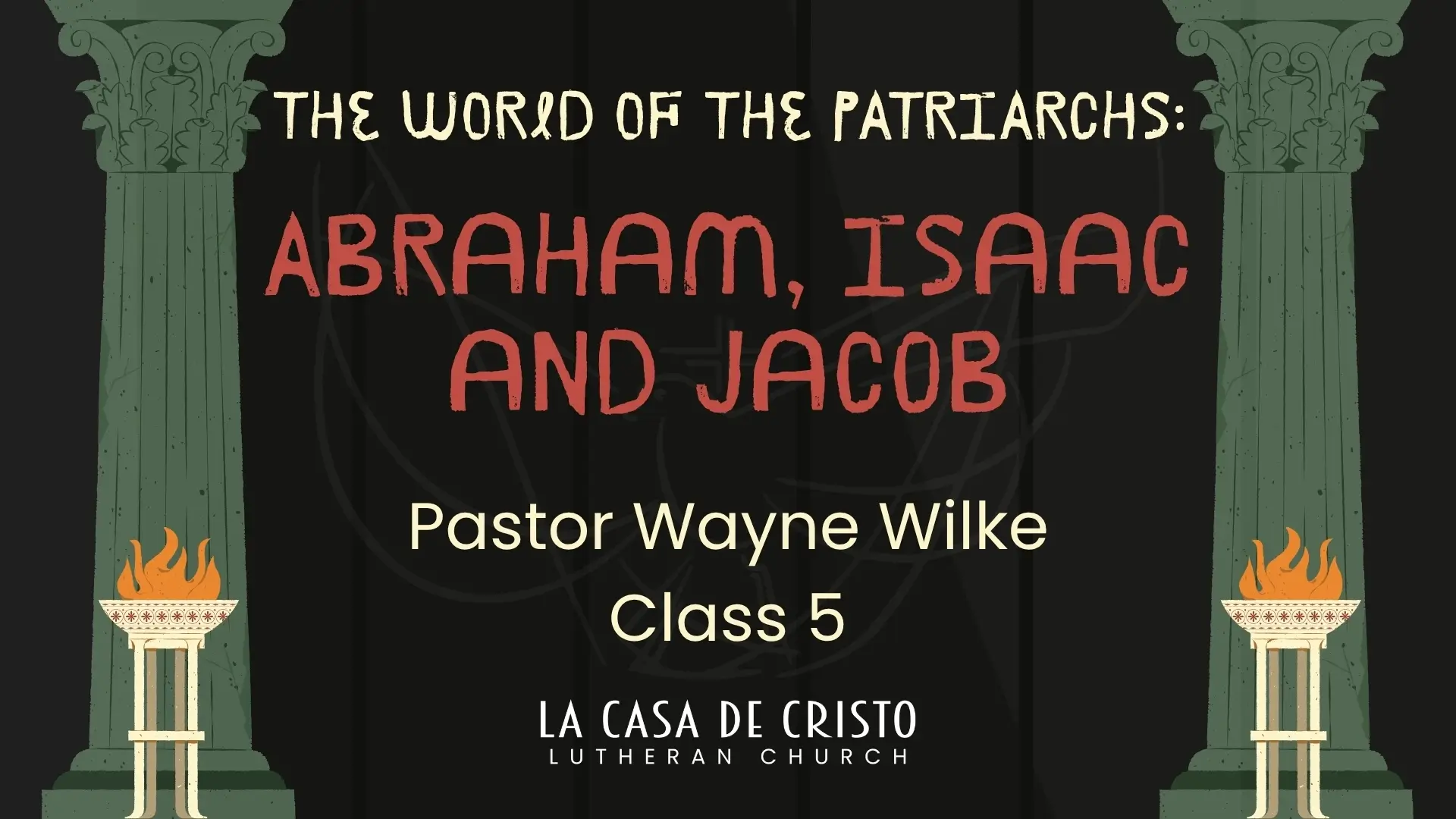 Adult Education - Abraham Isaac Jacob at La Casa de Cristo