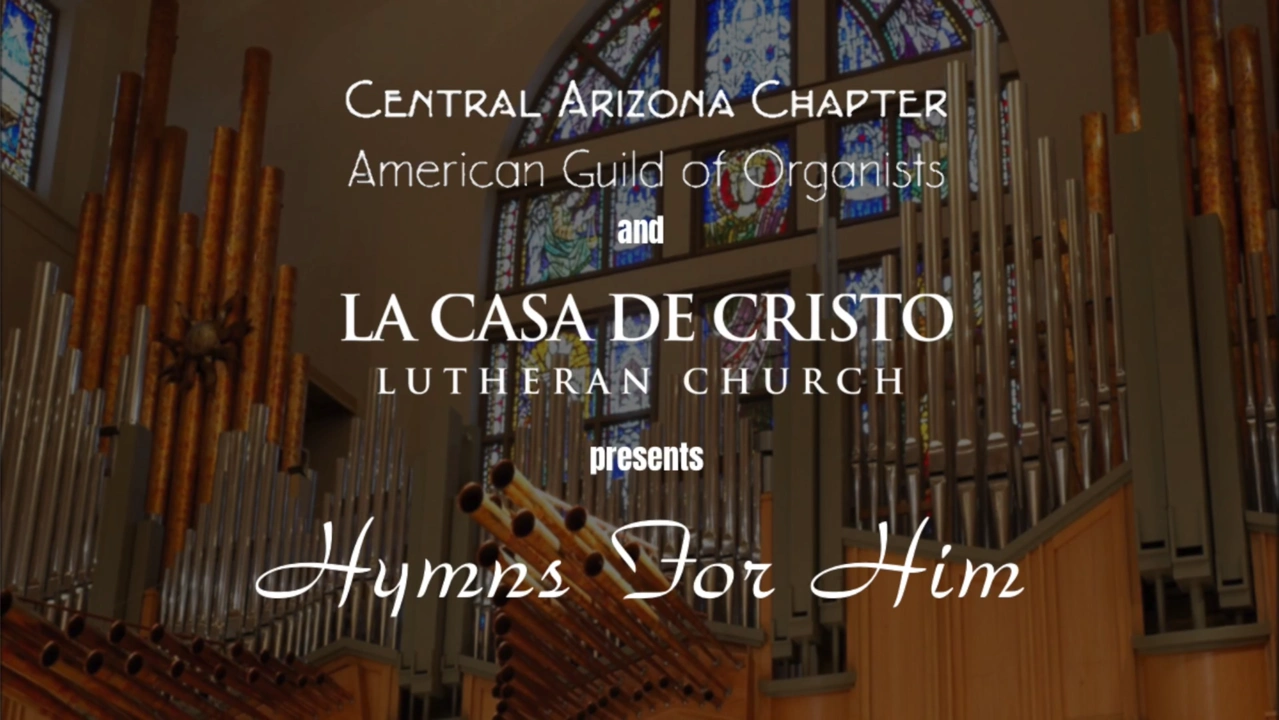 Peterman's Organ Recital - La Casa de Cristo