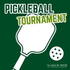 The Great Pickleball Tournament at La Casa de Cristo